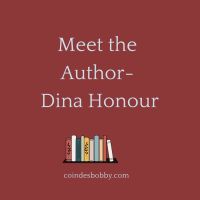 Meet the Author- Dina Honour